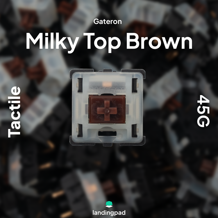Gateron Milky Top / SMD Brown Switch
